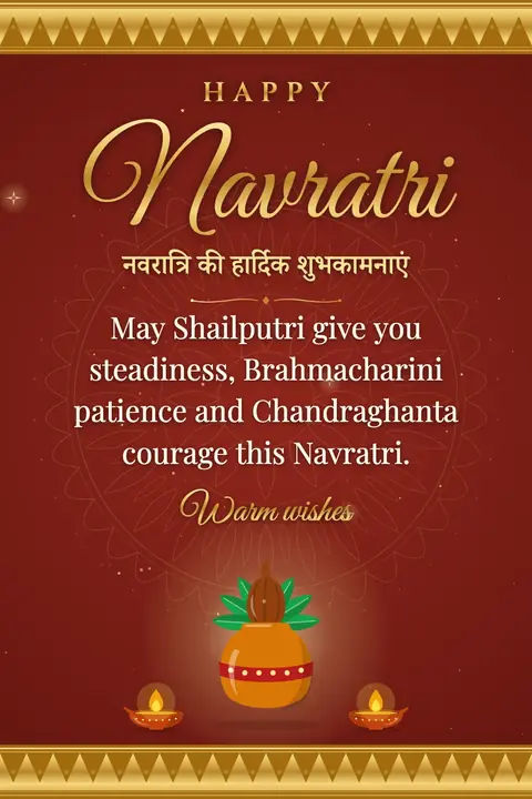 Navratri wishes image: May Shailputri give you steadiness, Brahmacharini patience and Chandraghanta courage this Navratri.