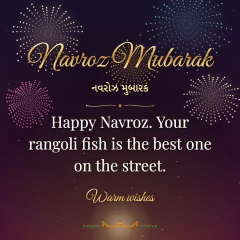 Parsi New Year wishes image: Happy Navroz. Your rangoli fish is the best one on the street.
