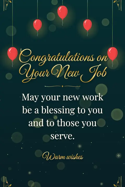 New Job wishes image: May your new work be a blessing to you and to those you serve.