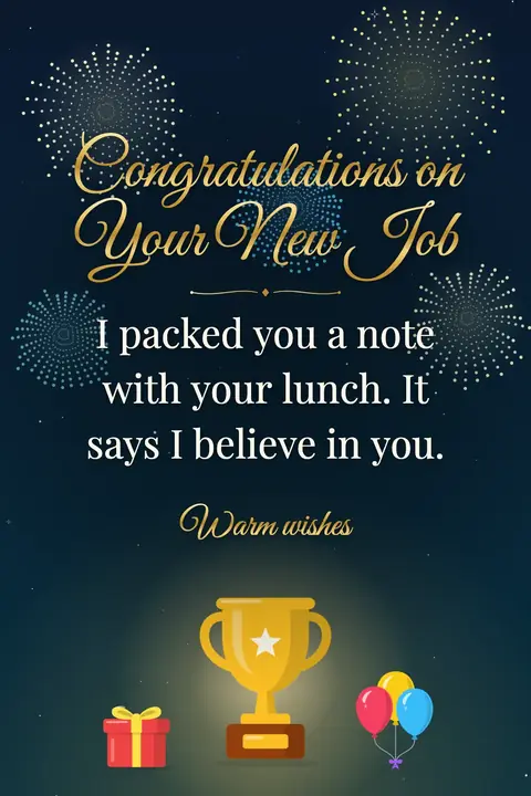 New Job wishes image: I packed you a note with your lunch. It says I believe in you.