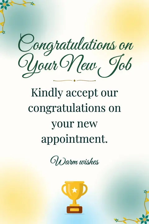 New Job wishes image: Kindly accept our congratulations on your new appointment.