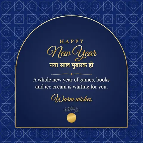 New Year wishes image: A whole new year of games, books and ice cream is waiting for you.