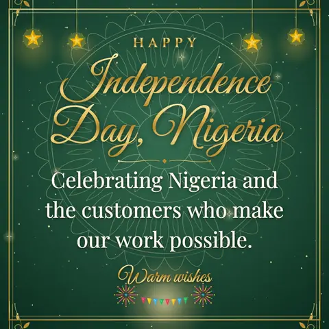Nigeria Independence Day wishes image: Celebrating Nigeria and the customers who make our work possible.