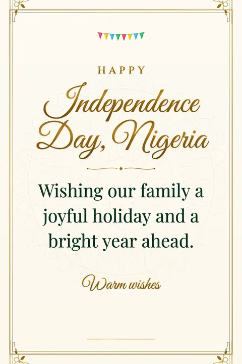 Nigeria Independence Day wishes image: Wishing our family a joyful holiday and a bright year ahead.