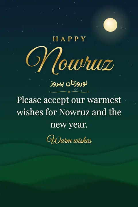 Nowruz wishes image: Please accept our warmest wishes for Nowruz and the new year.
