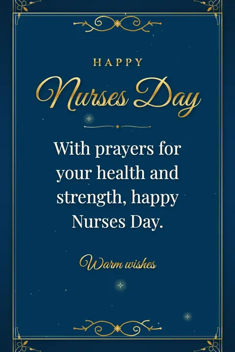 International Nurses Day wishes image: With prayers for your health and strength, happy Nurses Day.
