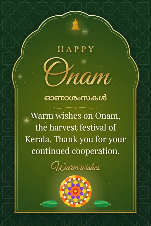Onam wishes image: Warm wishes on Onam, the harvest festival of Kerala. Thank you for your continued cooperation.