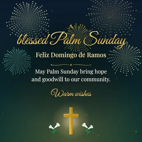 Palm Sunday wishes image: May Palm Sunday bring hope and goodwill to our community.