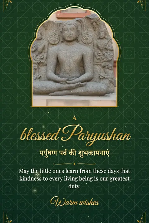Paryushan wishes image: May the little ones learn from these days that kindness to every living being is our greatest duty.
