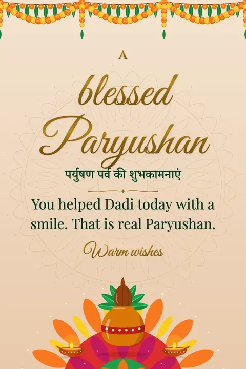 Paryushan wishes image: You helped Dadi today with a smile. That is real Paryushan.
