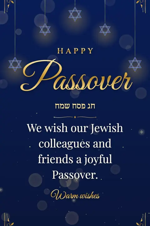 Passover wishes image: We wish our Jewish colleagues and friends a joyful Passover.