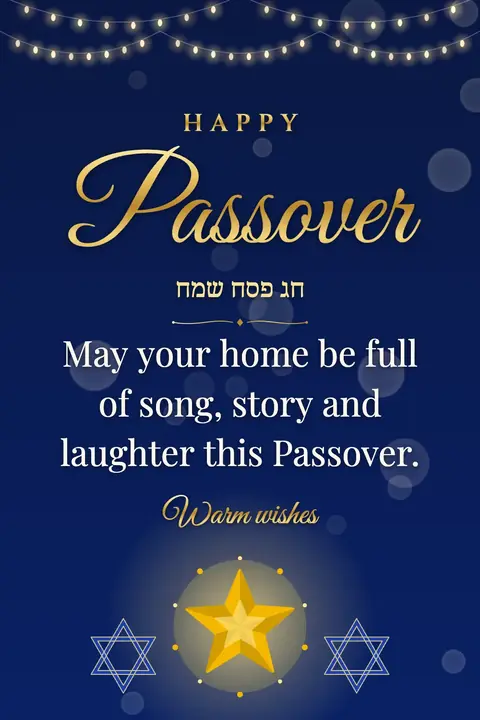 Passover wishes image: May your home be full of song, story and laughter this Passover.