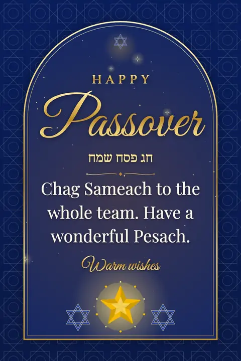 Passover wishes image: Chag Sameach to the whole team. Have a wonderful Pesach.