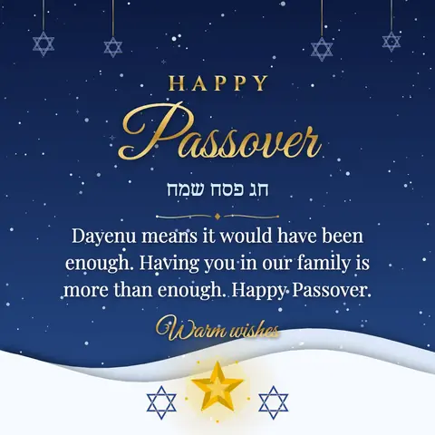 Passover wishes image: Dayenu means it would have been enough. Having you in our family is more than enough. Happy Passover.
