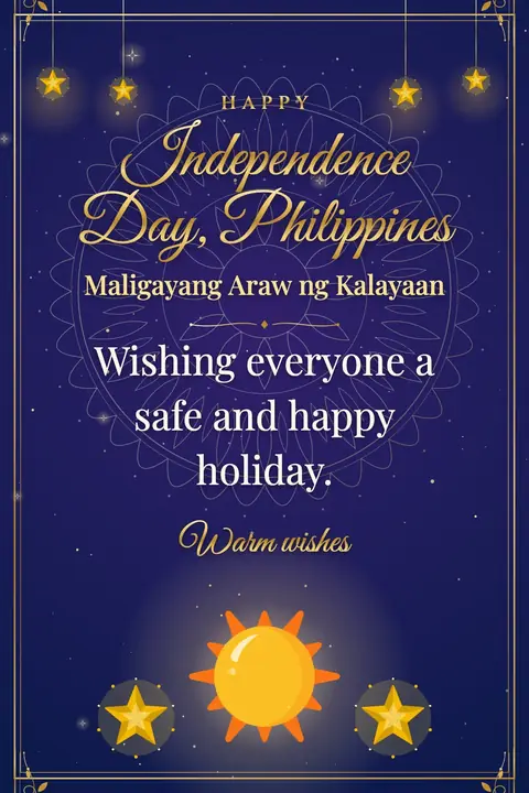Philippine Independence Day wishes image: Wishing everyone a safe and happy holiday.
