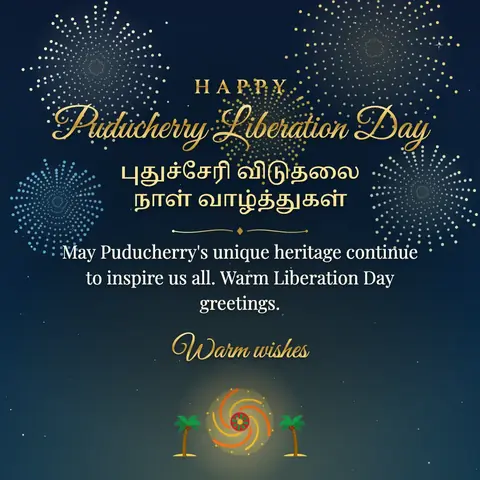 Puducherry Liberation Day wishes image: May Puducherry's unique heritage continue to inspire us all. Warm Liberation Day greetings.