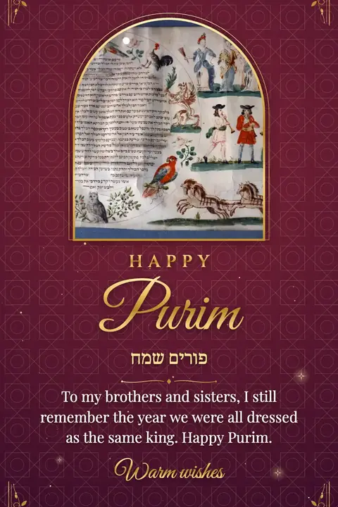 Purim wishes image: To my brothers and sisters, I still remember the year we were all dressed as the same king. Happy Purim.