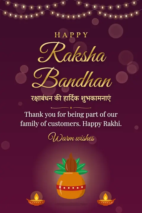Raksha Bandhan wishes image: Thank you for being part of our family of customers. Happy Rakhi.