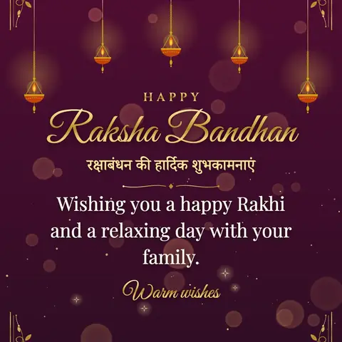 Raksha Bandhan wishes image: Wishing you a happy Rakhi and a relaxing day with your family.