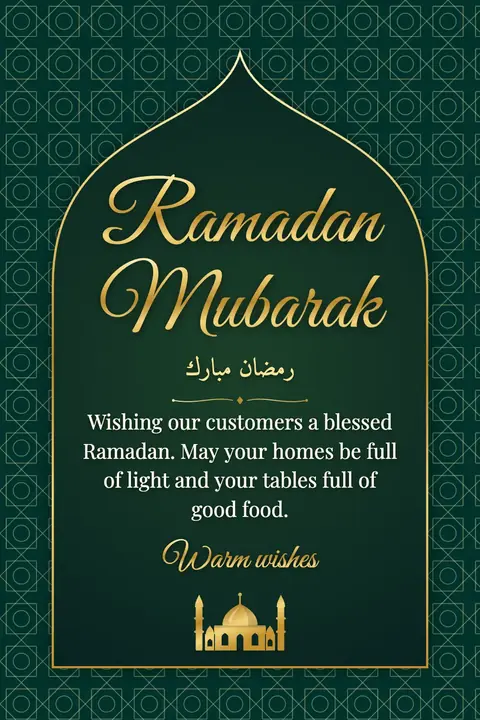 Ramadan wishes image: Wishing our customers a blessed Ramadan. May your homes be full of light and your tables full of good food.
