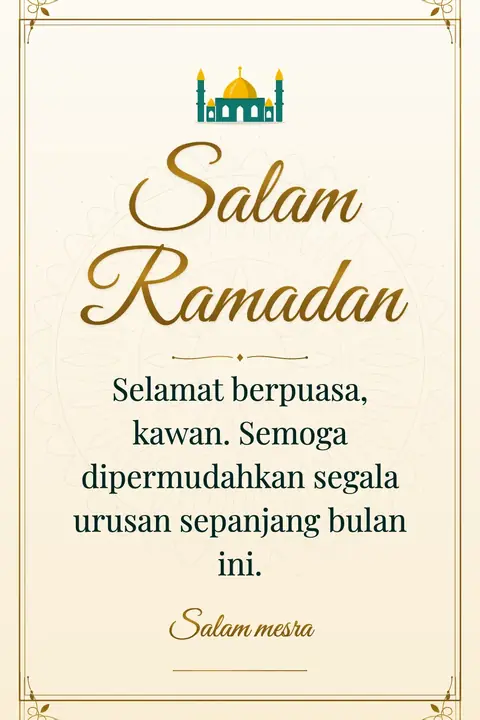 Ramadan wishes image: Selamat berpuasa, kawan. Semoga dipermudahkan segala urusan sepanjang bulan ini.