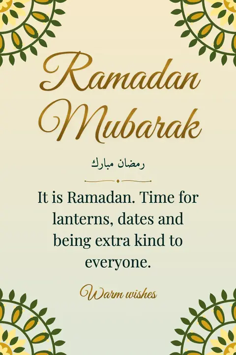 Ramadan wishes image: It is Ramadan. Time for lanterns, dates and being extra kind to everyone.