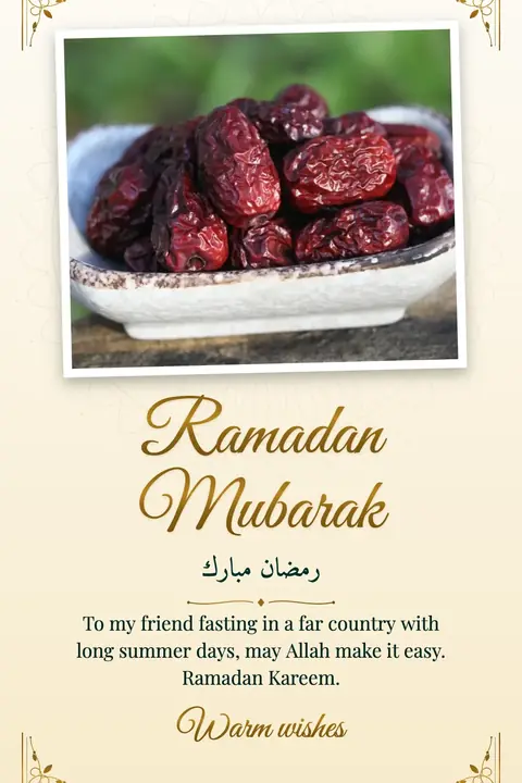Ramadan wishes image: To my friend fasting in a far country with long summer days, may Allah make it easy. Ramadan Kareem.