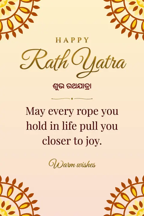Rath Yatra wishes image: May every rope you hold in life pull you closer to joy.