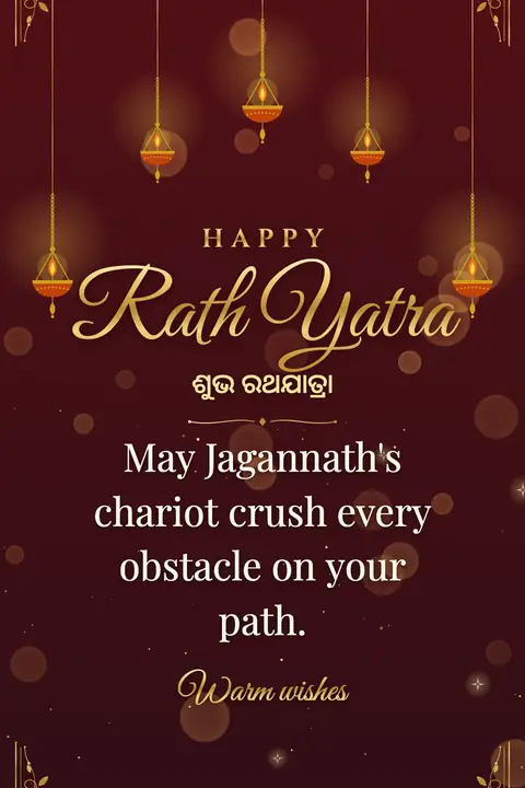 Rath Yatra wishes image: May Jagannath's chariot crush every obstacle on your path.