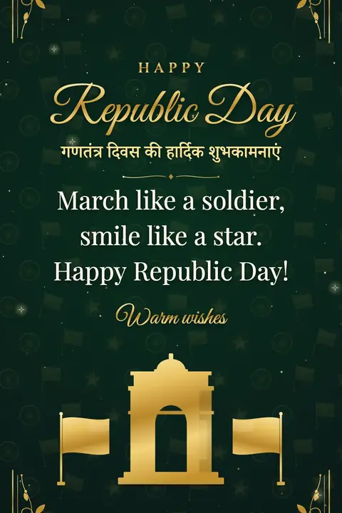Republic Day (India) wishes image: March like a soldier, smile like a star. Happy Republic Day!