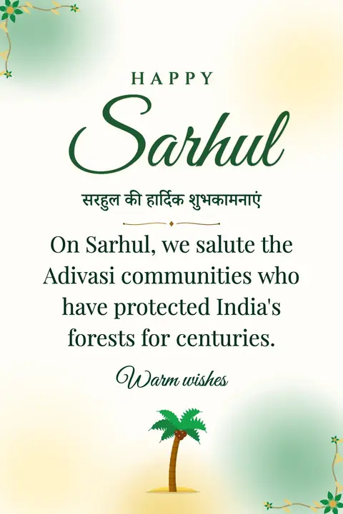 Sarhul wishes image: On Sarhul, we salute the Adivasi communities who have protected India's forests for centuries.