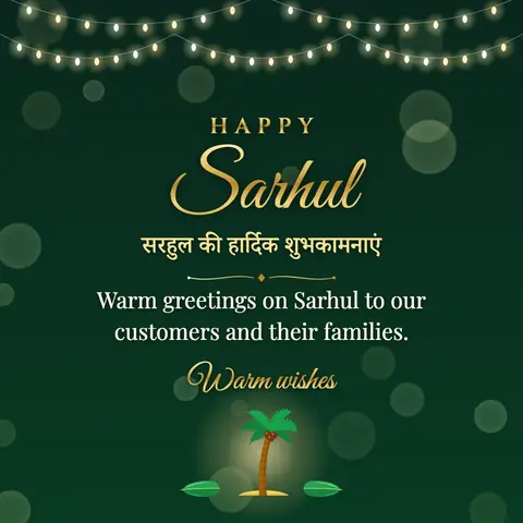 Sarhul wishes image: Warm greetings on Sarhul to our customers and their families.