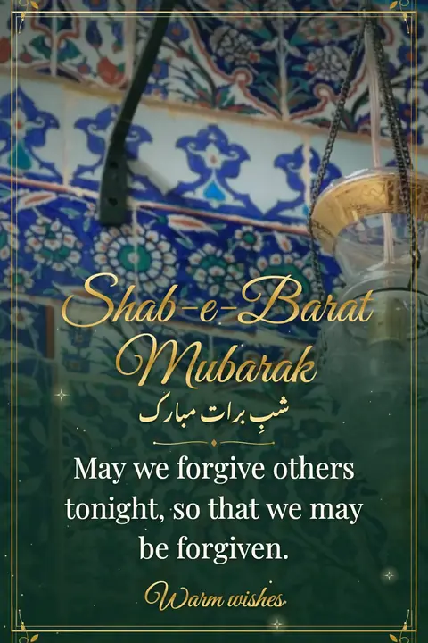 Shab-e-Barat wishes image: May we forgive others tonight, so that we may be forgiven.