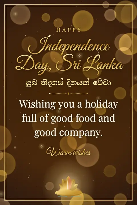 Sri Lanka Independence Day wishes image: Wishing you a holiday full of good food and good company.