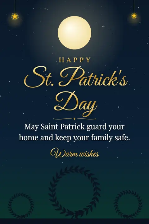 St. Patrick's Day wishes image: May Saint Patrick guard your home and keep your family safe.