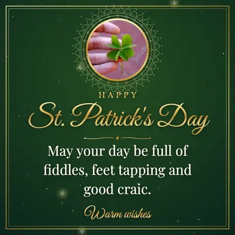 St. Patrick's Day wishes image: May your day be full of fiddles, feet tapping and good craic.