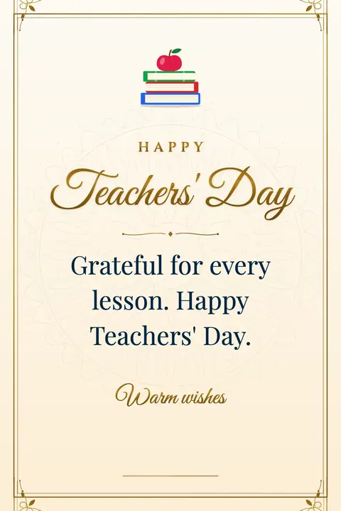 World Teachers' Day wishes image: Grateful for every lesson. Happy Teachers' Day.