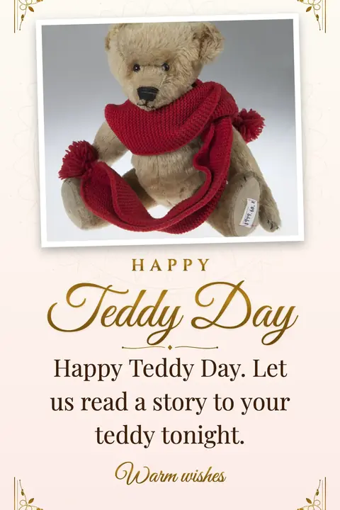 Teddy Day wishes image: Happy Teddy Day. Let us read a story to your teddy tonight.