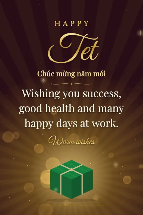 Tet wishes image: Wishing you success, good health and many happy days at work.
