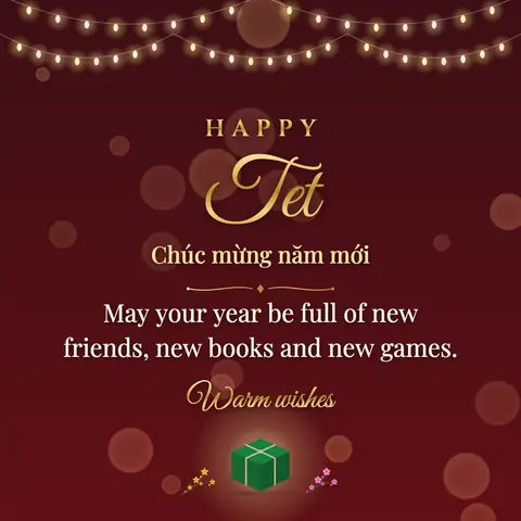 Tet wishes image: May your year be full of new friends, new books and new games.