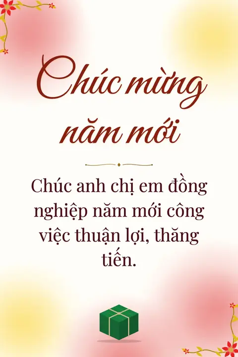 Tet wishes image: Chúc anh chị em đồng nghiệp năm mới công việc thuận lợi, thăng tiến.