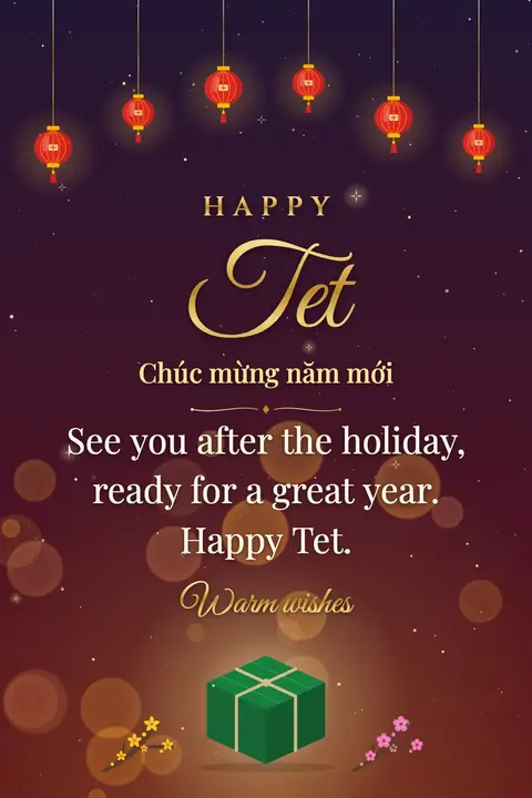 Tet wishes image: See you after the holiday, ready for a great year. Happy Tet.