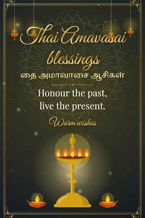 Thai Amavasai wishes image: Honour the past, live the present.