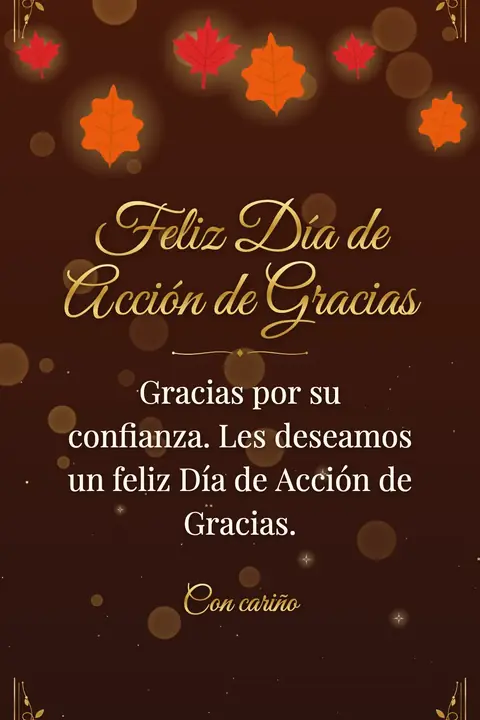 Thanksgiving wishes image: Gracias por su confianza. Les deseamos un feliz Día de Acción de Gracias.