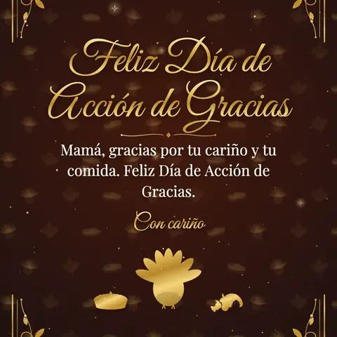 Thanksgiving wishes image: Mamá, gracias por tu cariño y tu comida. Feliz Día de Acción de Gracias.