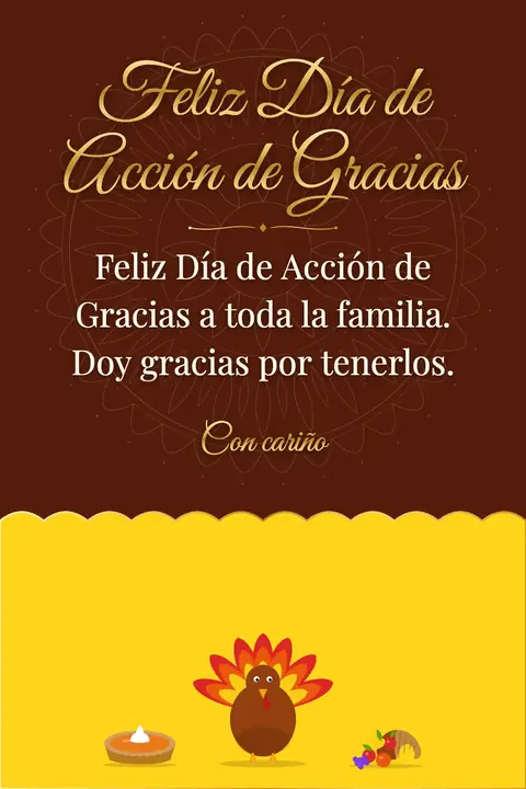 Thanksgiving wishes image: Feliz Día de Acción de Gracias a toda la familia. Doy gracias por tenerlos.