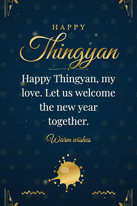 Thingyan wishes image: Happy Thingyan, my love. Let us welcome the new year together.