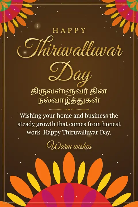 Thiruvalluvar Day wishes image: Wishing your home and business the steady growth that comes from honest work. Happy Thiruvalluvar Day.