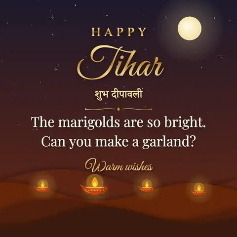 Tihar wishes image: The marigolds are so bright. Can you make a garland?