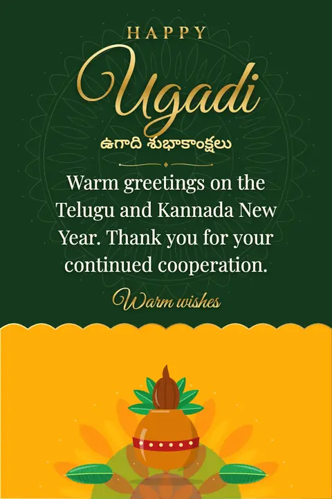 Ugadi wishes image: Warm greetings on the Telugu and Kannada New Year. Thank you for your continued cooperation.